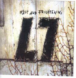 L7 : Fast and Frightening